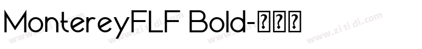 MontereyFLF Bold字体转换